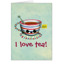 I love Tea -custom txt- Greeting Card