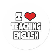 I Love Teaching English stickers by englishteachershirts I Love Teaching English stickers