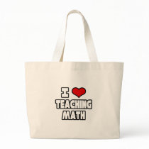 I Love Teaching Math bags