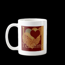 I Love Teaching mugs