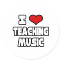 I Love Teaching Music stickers by musicteachershirts I Love Teaching Music stickers