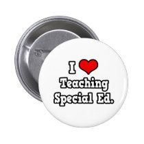 I Love Teaching Special Ed Button