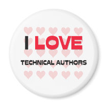 I LOVE TECHNICAL AUTHORS magnets by professions I LOVE TECHNICAL AUTHORS magnets
