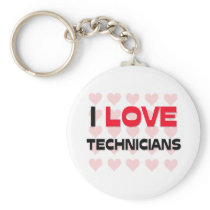 I LOVE TECHNICIANS KEY CHAIN