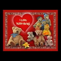 I love Teddy-Bears posters