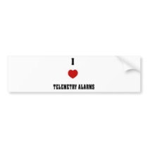I Love Telemetry Alarms Bumper Stickers