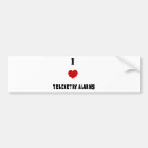 I Love Telemetry Alarms Bumper Stickers