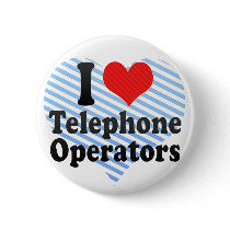I Love Telephone Operators Buttons