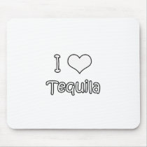 I Love Tequila mousepads