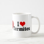 I Love Termites Mugs