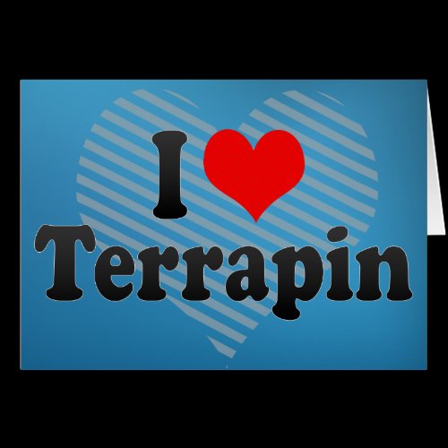 I Love Terrapin Cards