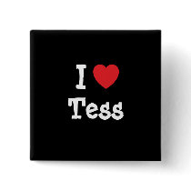 I love Tess heart T-Shirt buttons by funnycustomtshirts I love Tess heart T-Shirt buttons