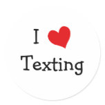I Love Texting Round Stickers