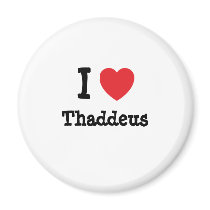 I love Thaddeus heart custom personalized magnets