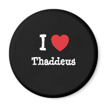 I love Thaddeus heart custom personalized magnets