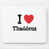 I love Thaddeus heart custom personalized mousepads