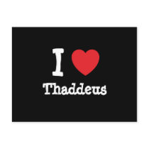 I love Thaddeus heart custom personalized postcards