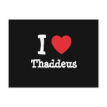 I love Thaddeus heart custom personalized Postcards