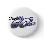 I Love the 60s Sixties MUSIC fan Pin