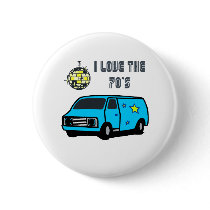 I Love The 70's Pinback Button