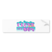 I Love The 80's Bumper Stickers