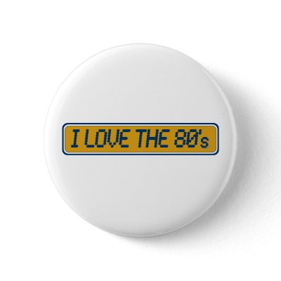 I Love The 80'S Buttons by worldsfair
