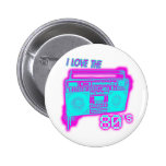 I LOVE THE 80s buttons