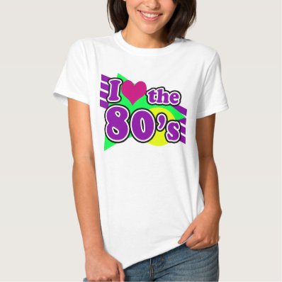 I Love the 80&#39;s Geometric Neon Eighties Party T Shirt