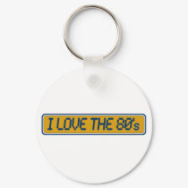 I Love The 80'S keychains by worldsfair I Love The 80'S keychains