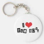 I Love The 80S Keychain