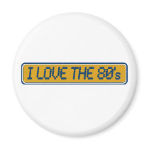 I Love The 80'S Magnets