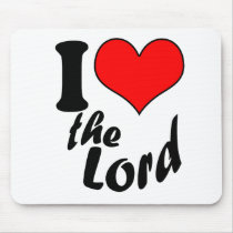 I Love the Lord Mouse Pad