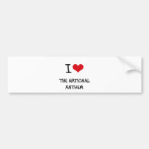 I Love The National Anthem Bumper Sticker