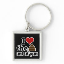 I love the poop out of you key chains