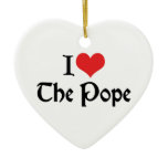 I Love The Pope Ornament