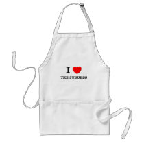 I Love The Suburbs Apron