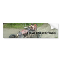 I love the wolfman! bumper stickers
