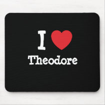 I love Theodore heart custom personalized mousepads by funnycustomtshirts I love Theodore heart custom personalized mousepads
