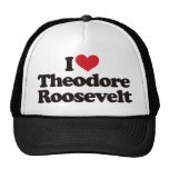 I Love Theodore Roosevelt Hat