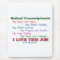 I Love This Job! mousepads by mt_stuff I Love This Job! mousepads