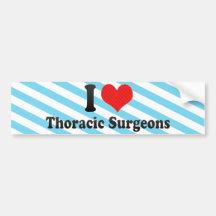I Love Thoracic Surgeons Bumper Stickers