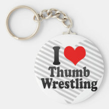 I love Thumb Wrestling Key Chains