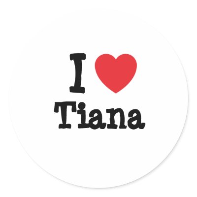 I love Tiana heart T-Shirt Round Stickers by funnycustomtshirts