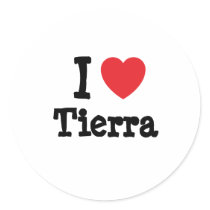 I love Tierra heart T-Shirt stickers