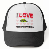 I Love Tiger Salamanders hats
