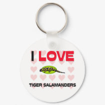 I Love Tiger Salamanders keychains