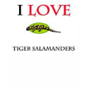 I Love Tiger Salamanders t-shirts by tshirtshirts I Love Tiger Salamanders t-shirts