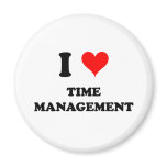 I Love Time Management Magnet