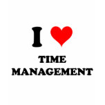 I Love Time Management Tee Shirt