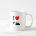 I love Tina heart T-Shirt Mug